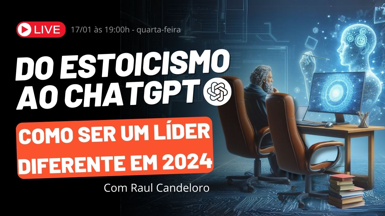 Webinário Do Estoicismo ao ChatGPT com Raul Candeloro
